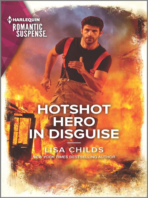 Title details for Hotshot Hero in Disguise by Lisa Childs - Available